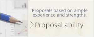 Proposals based on ample experience and strengths. Proposal ability