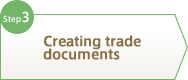 Step3 Creating trade documents